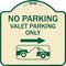 Signmission No Parking Valet Parking Only Heavy-Gauge Aluminum Architectural Sign, 18" x 18", TG-1818-23644 A-DES-TG-1818-23644 - alternate 1